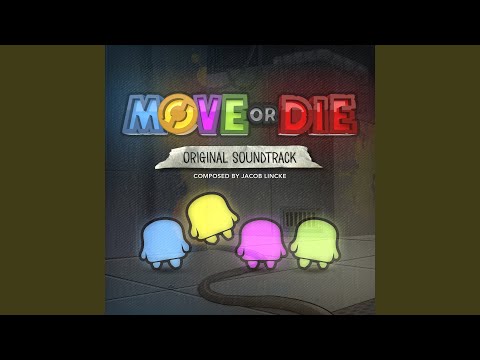 Move or Die