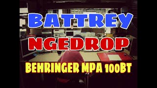 Video thumbnail for BATTREY DROP, BEHRINGER MPA 100 BT by TEKNISI TEA