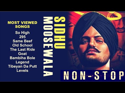 Sidhu Moosewala Top Songs Non Stop || Sidhu Moosewala Most Viewed Songs Jukebox 2024