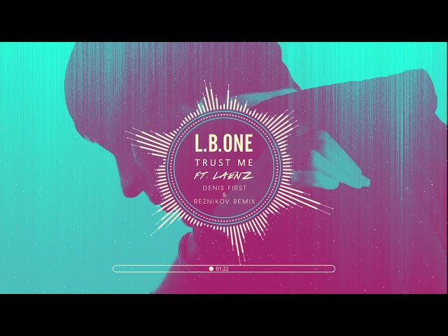 L.b.one - So Long (Feat. Denis First & Reznikov)