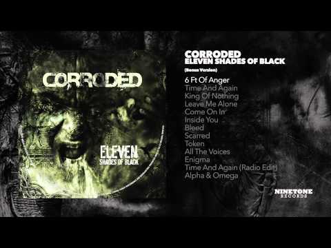 Corroded - 6 Ft. Of Anger [Audio]