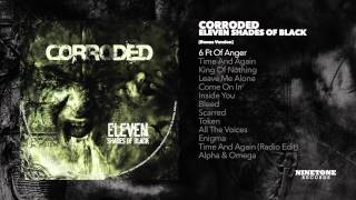 Corroded - 6 Ft. Of Anger [Audio]