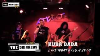 THE DRINKERS - HUDA BABA (ORTO, 26.4. 2014)