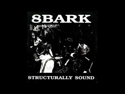 8 Bark - Structurally Sound LP