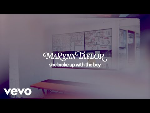 MaRynn Taylor - she broke up with the boy (Lyric Video)