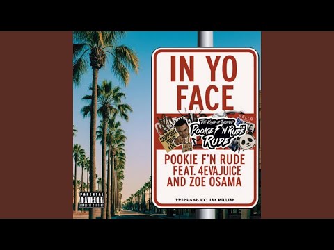 In Yo Face (feat. 4eva Juice & Zoe Osama)