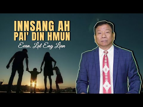 Evan. Lal Eng Lian | Innsang Ah Pai' Din Hmun  (Wednesday)