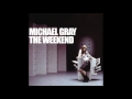 Michael Gray - The Weekend (Original 12 Mix)