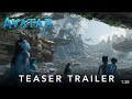 Avatar : The Way of Water | Official Teaser Trailer | 20th Century Studios | In Cinemas Dec 16