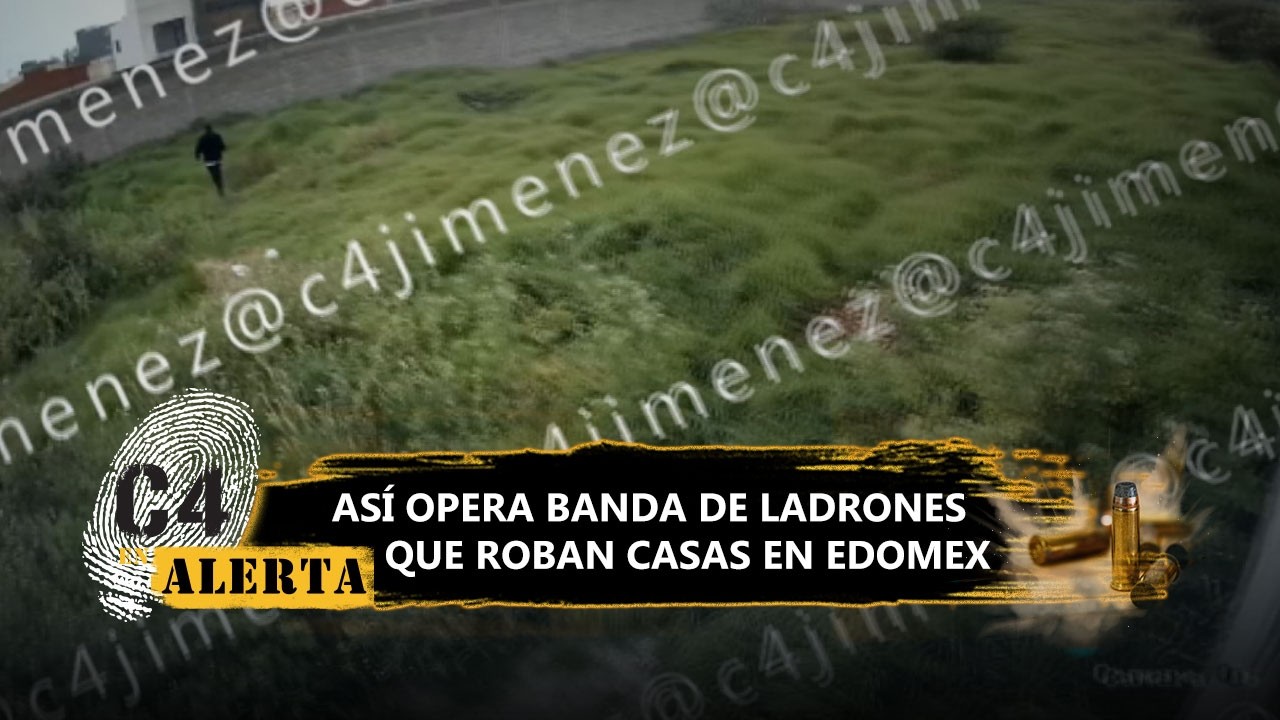 Revelan modus operandi de la banda de roba casas de 'El King Kong'; operan en varias partes del país