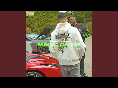 Magic On Me (feat. iff)