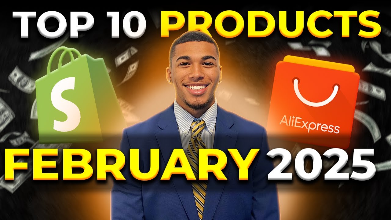 ⭐️ TOP 10 PRODUCTS TO SELL IN FEBRUARY 2025 | DROPSHIPPING SHOPIFY