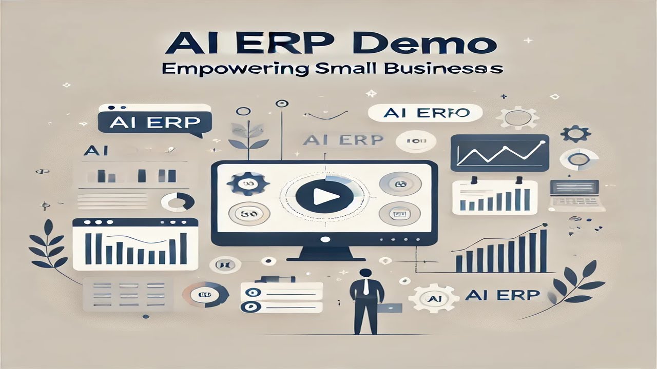 AI ERP Demo: Empowering Small Businesses with Intelligent Management Solutions