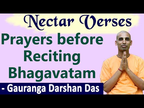 Prayers before Reciting Bhagavatam | Nectar Verses (SB 1.2.4) | Gauranga Darshan Das