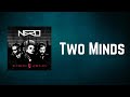 Nero - Two Minds (Lyrics)