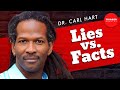 Are We Being Told The Truth About Drugs Dr Carl Hart