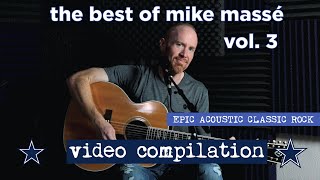 Acoustic Classic Rock Playlist - Best of Mike Massé Compilation, Vol. 3