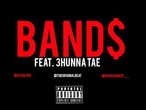 LilRel - Band$ Ft. 3Hunna Tae [Prod. BRAVESTARR] #RGE #TLE