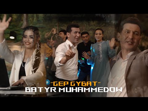 Batyr Muhammedow - Gep Gybat (Music Video)