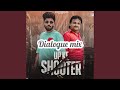 Up Ke Shooter Dialogue Mix