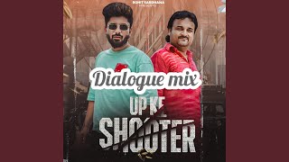 Download lagu Up Ke Shooter (Dialogue Mix) mp3