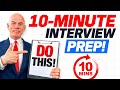 HOW To PREPARE For A JOB INTERVIEW In Under 10 MINUTES LAST MINUTE INTERVIEW PREP