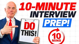 HOW to PREPARE for a JOB INTERVIEW in under 10 MINUTES!! (LAST-MINUTE INTERVIEW PREP!)