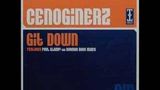 Cenoginerz - Git Down Remix