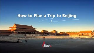 How to Plan a Trip to Beijing