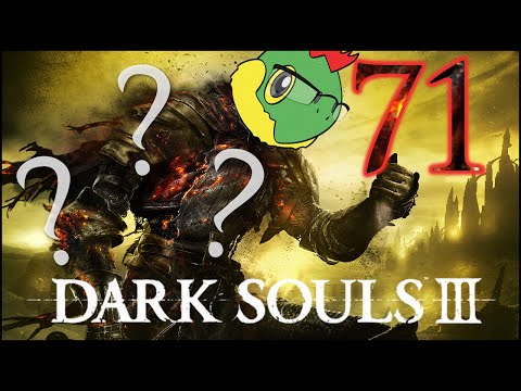 The Three Amigos - Dark Souls 3 Blind Run - Pt. 71