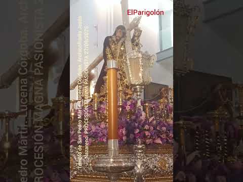 Templo San Pedro Mártir.Lucena Córdoba.Archicofradía J Nazareno. PROCESIÓN MAGNA PASIONISTA 27/09/25