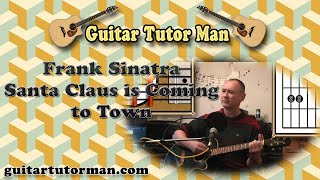 Santa Claus Is Coming To Town - Frank Sinatra etc. Acoustic Guitar Tutorial (easy)