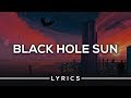 Prismo - Black Hole Sun (Lyrics)