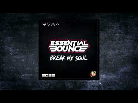 Essential Bounce - Break My Soul