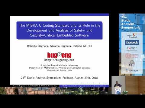 SAS2018 - The Misra C Coding Standard and its Role in the Development (by Roberto Bagnara)