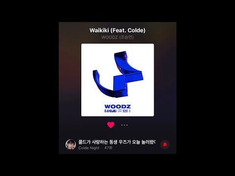 200713 Colde Night #47 / WOODZ - Waikiki (Feat. Colde) 우즈 와이키키 라이브 with 콜드