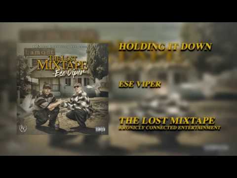 Holding It Down - Ese Viper