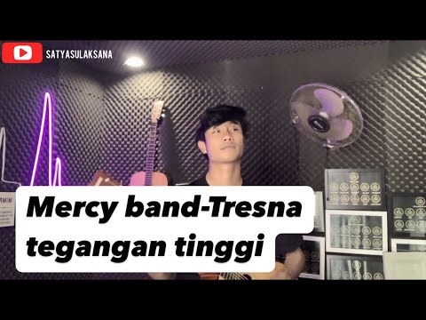 Mercy band - Tresna tegangan tinggi cover by satyasulaksana