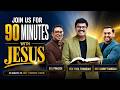 90minutes With Jesus Rev Paul Thangiah Rev Prakash Rev Sammy Thangiah FGAG Church
