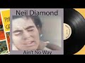 Neil Diamond - Ain't No Way  - Colorized Video Clip, Song published 1969