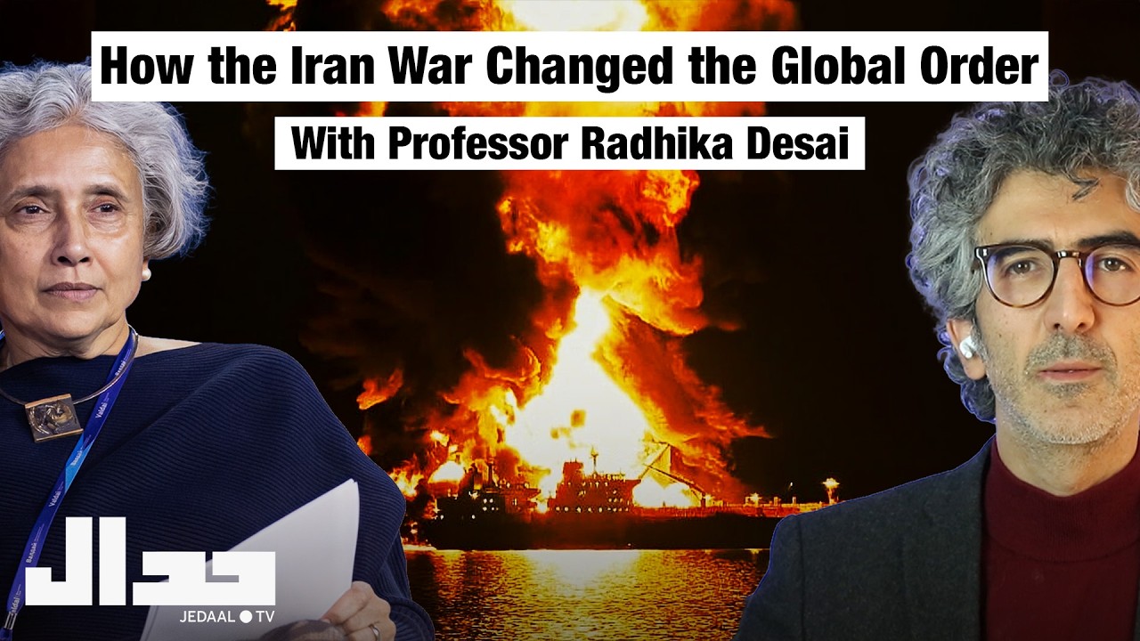 How the Iran War changed the Global Order - with Professor Radhika Desai