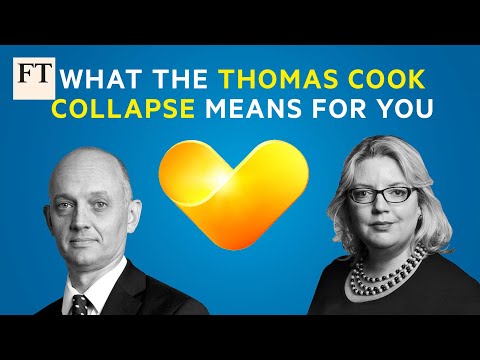 トーマス・クックの破綻が顧客や投資家にとって何を意味するのか｜FT (What the Thomas Cook collapse means for customers and investors | FT)
