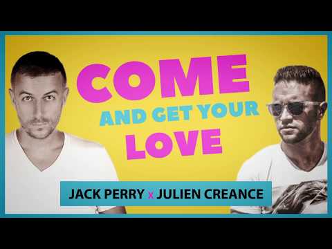 Jack Perry & Julien Creance - Come and Get Your Love (Official Lyrics Video)
