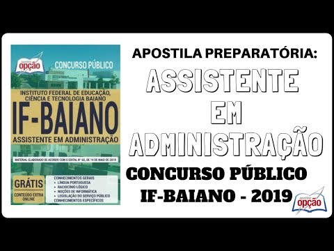 Apostila Concurso IF-Baiano / 2019, cargo: Assistente em Administração (Apostilas Opção)