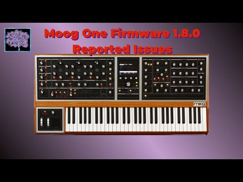 Moog One Firmware 1.8.0 Reported Issues
