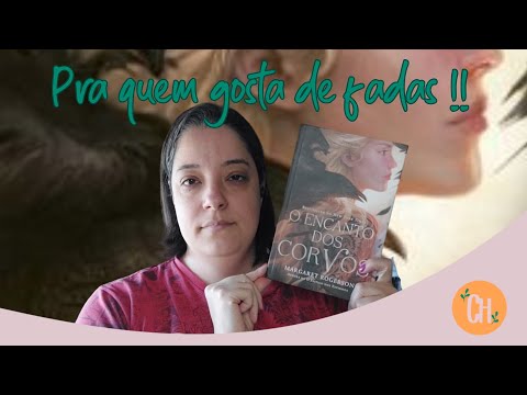 O ENCANTO DOS CORVOS - MARGARET ROGERSON - RESENHA