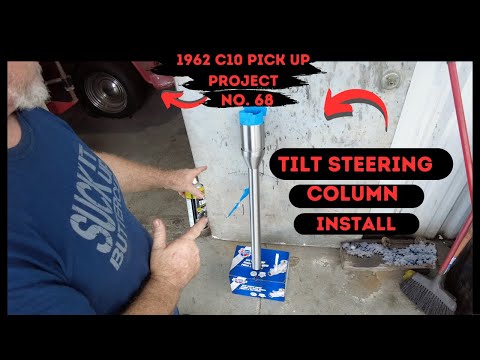 Custom Steering Column install, 62 C10 PROJECT No.68