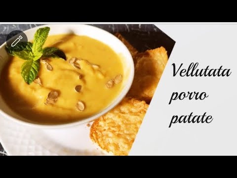 VELLUTATA CON PORRI E PATATE  AN AUTUMN PLATE TO WARM THE COLD DAYS AND WARM YOUR HEART TRY IT