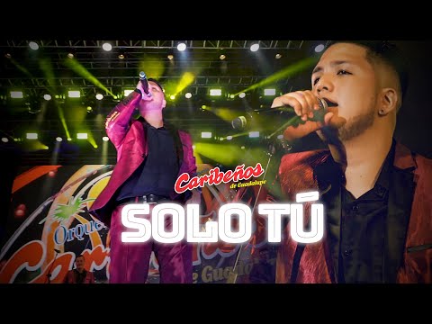 Solo Tú - Caribeños (En Vivo) | Aniversario de Lima