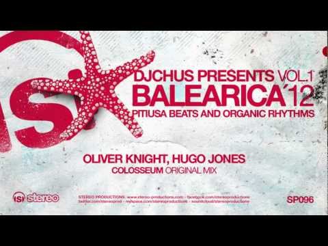 Oliver Knight, Hugo Jones - Colosseum (Original Mix)